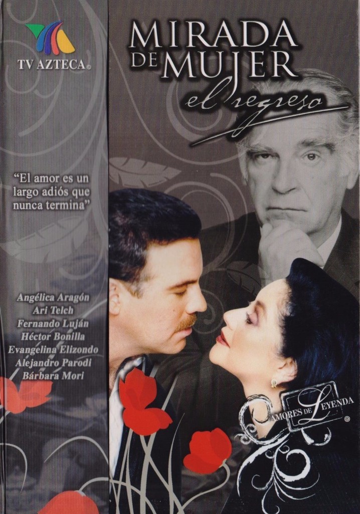 Mirada de mujer El regreso Ver la serie online